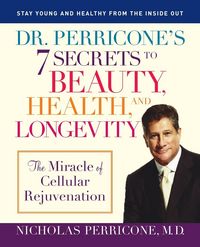 Produktbild: Dr. Perricone's 7 Secrets to Beauty, Health, and Longevity