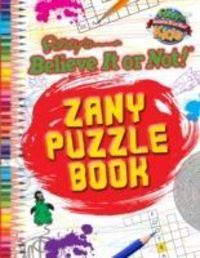 Produktbild: Ripley, R: Zany Puzzle Book (Ripley's Believe It or Not!)