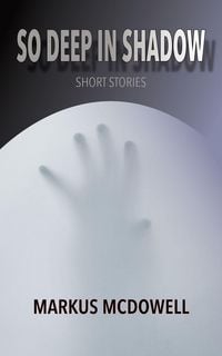 Produktbild: So Deep in Shadow