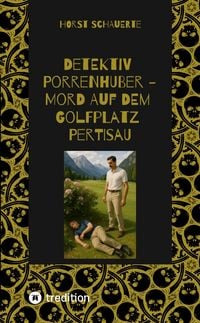 Produktbild: Detektiv Porrenhuber - Mord auf dem Golfplatz Pertisau