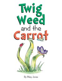 Produktbild: Twig Weed and the Carrot