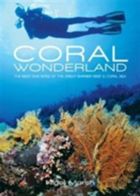 Produktbild: Coral Wonderland: Diving the Great Barrier Reef