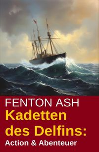 Produktbild: Kadetten des Delfins: Action & Abenteuer