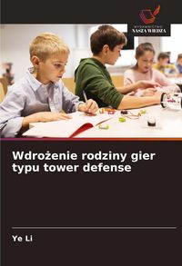 Produktbild: Wdro&iquest;enie rodziny gier typu tower defense
