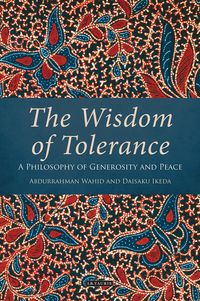 Bild vom Artikel The Wisdom of Tolerance: A Philosophy of Generosity and Peace vom Autor Daisaku Ikeda