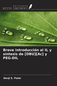 Produktbild: Breve introducci&oacute;n al IL y s&iacute;ntesis de [DBU][Ac] y PEG-DIL
