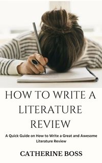 Bild vom Artikel How To Write A Literature Review vom Autor Boss Catherine