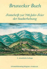 Bild vom Artikel Brunecker Buch. Festschrift zur 700-Jahr-Feier der Stadterhebung vom Autor Alois Dissertori