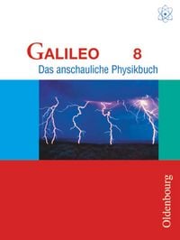 Produktbild: Galileo - Das anschauliche Physikbuch - Ausgabe f&uuml;r Gymnasien in Bayern - 8. Jahrgangsstufe
