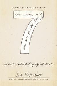 Produktbild: 7: An Experimental Mutiny Against Excess (Updated and Revised)