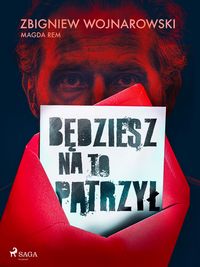 Produktbild: Bedziesz na to patrzyl