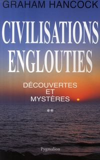 Produktbild: Civilisations englouties : d&eacute;couvertes et myst&egrave;res. Tome 2