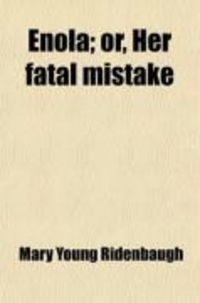 Produktbild: Enola; Or, Her Fatal Mistake