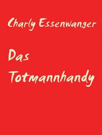 Produktbild: Das Totmannhandy