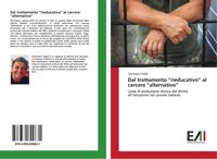Produktbild: Dal trattamento "rieducativo" al carcere "alternativo"