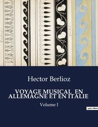 Produktbild: VOYAGE MUSICAL EN ALLEMAGNE ET EN ITALIE