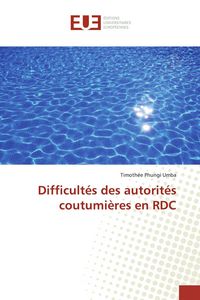 Produktbild: Difficult&eacute;s des autorit&eacute;s coutumi&egrave;res en RDC
