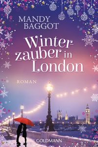 Bild vom Artikel Winterzauber in London vom Autor Mandy Baggot