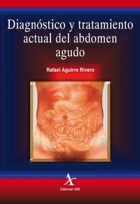Produktbild: Diagn&oacute;stico y tratamiento actual del abdomen agudo