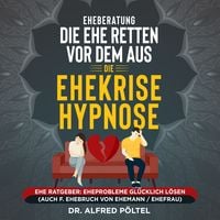 Produktbild: Eheberatung: Die Ehe retten vor dem Aus - Die Ehekrise Hypnose