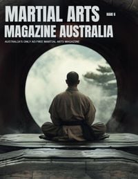 Produktbild: Martial Arts Magazine Australia ISSUE 6