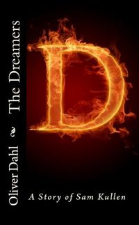 Produktbild: Dahl, O: Dreamers: A Story of Sam Kullen (The Dreamers Adven