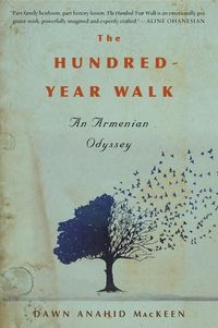 Bild vom Artikel The Hundred-Year Walk vom Autor Dawn Anahid Mackeen