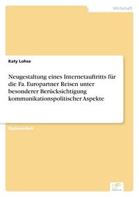 Produktbild: Neugestaltung eines Internetauftritts f&uuml;r die Fa. Europartner Reisen unter besonderer Ber&uuml;cksichtigung kommunikationspolitischer Aspekte