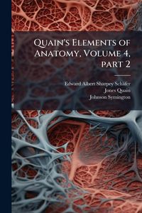 Produktbild: Quain's Elements of Anatomy, Volume 4, part 2
