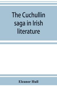 Produktbild: The Cuchullin saga in Irish literature