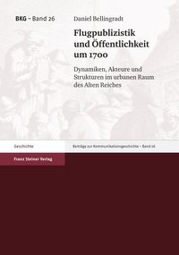 Produktbild: Flugpublizistik und &Ouml;ffentlichkeit um 1700