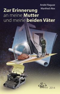 Produktbild: Zur Erinnerung an meine Mutter und meine beiden V&auml;ter