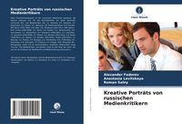 Produktbild: Kreative Portr&auml;ts von russischen Medienkritikern