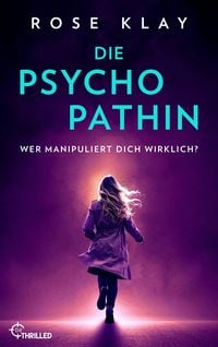 Produktbild: Die Psychopathin - Wer manipuliert dich wirklich?