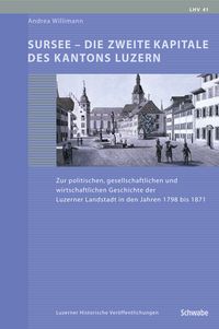 Bild vom Artikel Sursee - Die zweite Kapitale des Kantons Luzern vom Autor Andrea Willimann