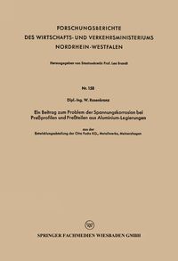 Produktbild: Ein Beitrag zum Problem der Spannungskorrosion bei Pre&szlig;profilen und Pre&szlig;teilen aus Aluminium-Legierungen
