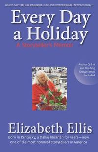 Produktbild: Every Day a Holiday: A Storyteller's Memoir