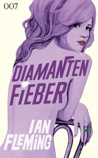 Bild vom Artikel Diamantenfieber / James Bond Bd.4 vom Autor Ian A. Fleming