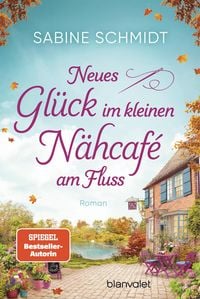 Produktbild: Neues Gl&uuml;ck im kleinen N&auml;hcaf&eacute; am Fluss