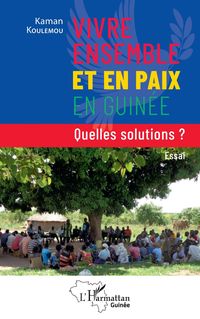 Produktbild: Vivre ensemble et en paix en Guin&eacute;e
