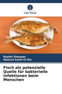 Produktbild: Fisch als potenzielle Quelle f&uuml;r bakterielle Infektionen beim Menschen