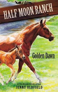Produktbild: Horses of Half Moon Ranch: Golden Dawn