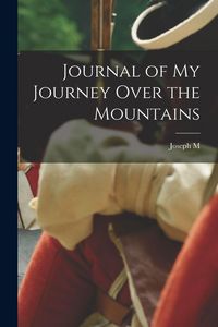 Produktbild: Journal of my Journey Over the Mountains