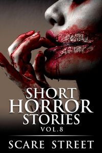 Produktbild: Short Horror Stories Vol. 8 (Supernatural Suspense Collection, #8)