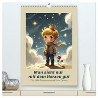 Produktbild: Man sieht nur mit dem Herzen gut &ndash; &Uuml;ber Liebe, Verantwortung und kleine Planeten (hochwertiger Premium Wandkalender 2027 DIN A2 hoch), Kunstdruck in Hochglanz