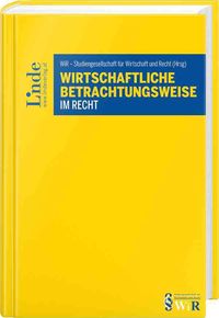 Bild vom Artikel Wirtschaftliche Betrachtungsweise im Recht vom Autor Anne van Aaken