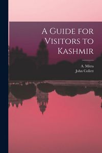 Produktbild: A Guide for Visitors to Kashmir