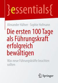 Bild vom Artikel Die ersten 100 Tage als Führungskraft erfolgreich bewältigen vom Autor Alexander Häfner