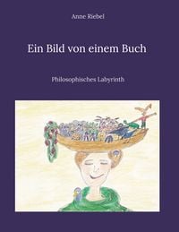 Produktbild: Ein Bild von einem Buch - Philosophisches Labyrinth