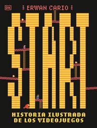 Produktbild: Start! Historia Ilustrada de Los Videojuegos